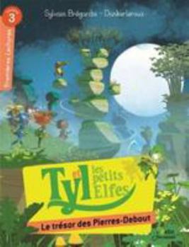 Paperback Le trésor des Pierres-Debout: Tyl et les petits Elfes - Niveau 3 [French] Book