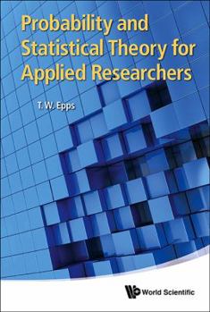 Hardcover Probability and Statistical Theory for Applied Researchers Book