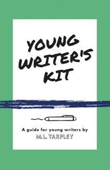 Paperback Young Writer's Kit: A Guide for Young Writers Book