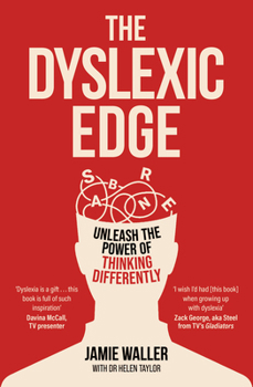 Paperback The Dyslexic Edge: Unleash the Power of Thinking Differently Book