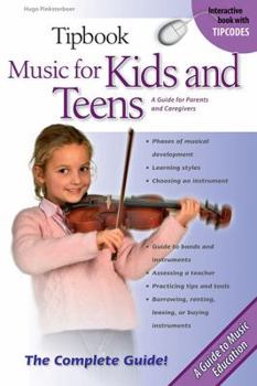 Paperback Tipbook Music for Kids and Teens: The Complete Guide Book