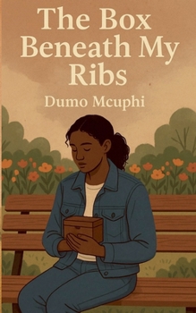 Paperback The Box Beneath My Ribs Book