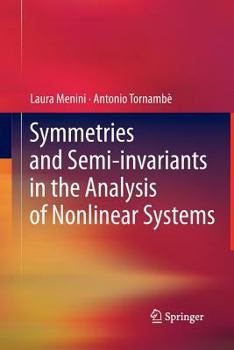Paperback Symmetries and Semi-Invariants in the Analysis of Nonlinear Systems Book