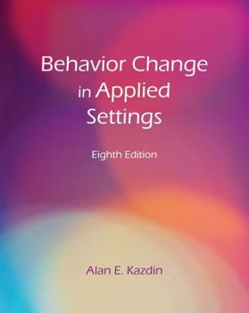 Paperback Behavior Change in Applied Settings, Eighth Edition Book