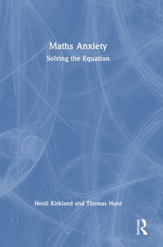 Hardcover Maths Anxiety: Solving the Equation Book
