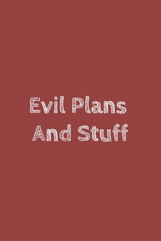 Paperback Evil plans and stuff: Blank lined journal Book