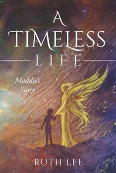 Paperback A Timeless Life: Maddie's Story Book