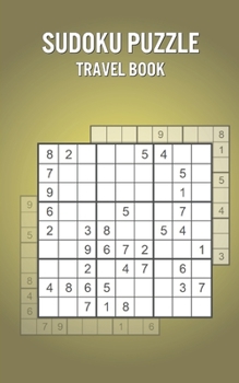 Paperback Sudoku Puzzle Travel Book: 200 Puzzles for Children with Solutions - Fun Learning Game for Improving Logic Book