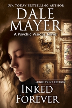 Paperback Inked Forever: A Psychic Visions Novel [Large Print] Book