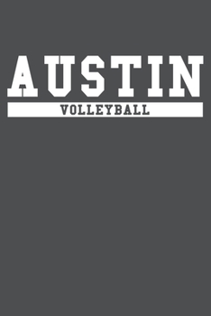 Austin Volleyball: American Campus Sport Lined Journal Notebook