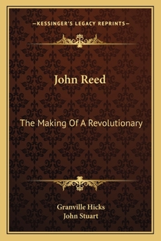 Paperback John Reed: The Making Of A Revolutionary Book