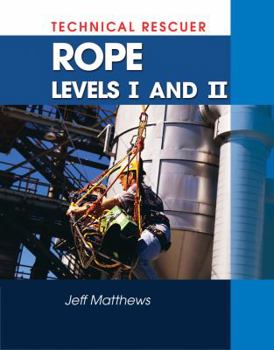 Paperback Technical Rescue: Rope Rescue Levels I and II Book