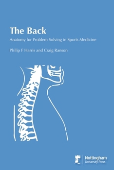 Paperback The Back: Anatomy for Problem Solving in Sports Medicine Book