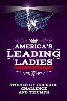 Paperback America's Leading Ladies - Who positively Impact our world. Book