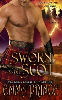Paperback Sworn to the Scot (Four Horsemen of the Highlands, Book 4) Book