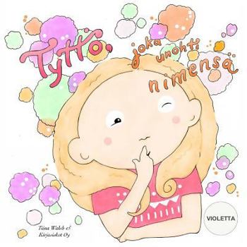 Paperback Tyttö, joka unohti nimensä VIOLETTA [Finnish] Book