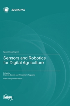 Hardcover Sensors and Robotics for Digital Agriculture Book