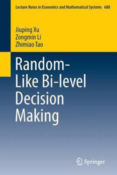 Paperback Random-Like Bi-Level Decision Making Book