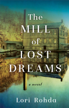 Paperback The Mill of Lost Dreams Book