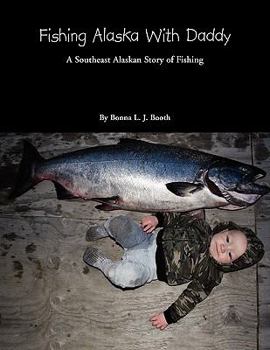 Paperback Fishing Alaska with Daddy Book