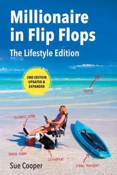 Paperback Millionaire in Flip Flops: The Lifestyle Edition: Updated and Expanded Book