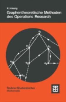 Paperback Graphentheoretische Methoden Des Operations Research [German] Book