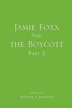 Paperback Jamie Foxx and the Boycott Part 2 Book