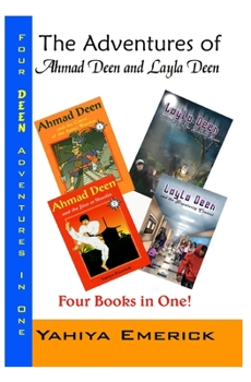 Paperback The Adventures of Ahmad Deen and Layla Deen: The Deen Family Omnibus Book