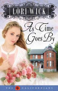 As Time Goes By - Book #2 of the Californians