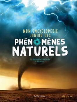Paperback Mon encyclopédie junior des phénomènes naturels [French] Book