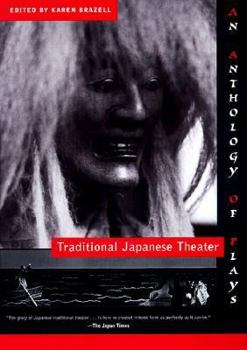 Hardcover Traditional Japanese Theater: An Anthology of Plays Book
