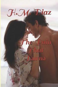 Paperback The Pain That Burns Book