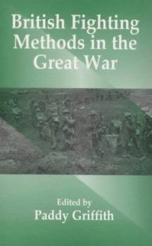 Paperback British Fighting Methods in the Great War Book