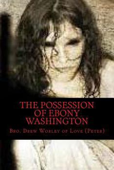 Paperback The Possession of Ebony Washington Book