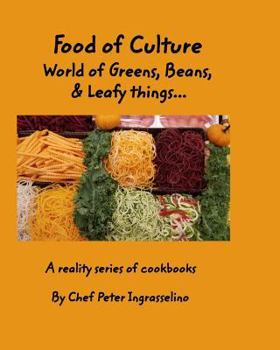 Paperback Food of Culture "World of Greens, Beans, and Leafy things": World of Greens, Beans, and Leafy things... Book