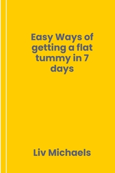 Paperback Easy Ways of getting a flat tummy in 7 days Book