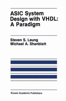 Hardcover ASIC System Design with Vhdl: A Paradigm Book