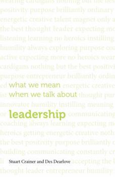 Paperback What we mean when we talk about leadership Book