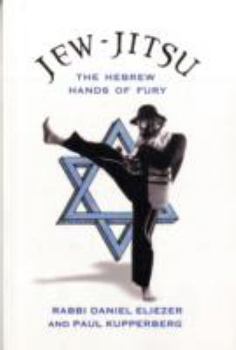 Paperback Jew-Jitsu: The Hebrew Hands of Fury Book