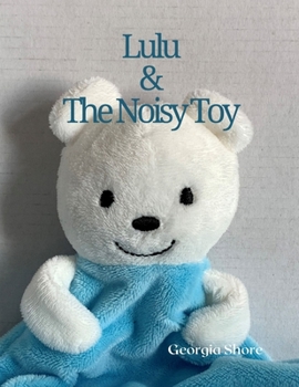 Paperback Lulu & The Noisy Toy Book