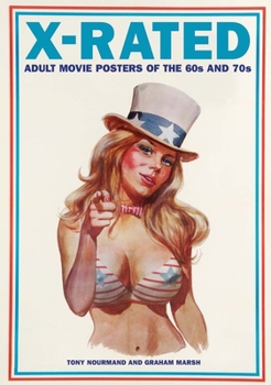 Hardcover X-Rated: Adult Movie Posters of the 60s and 70s Book