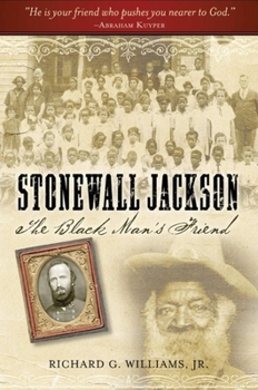 Hardcover Stonewall Jackson: The Black Man's Friend Book