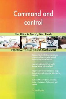 Paperback Command and control The Ultimate Step-By-Step Guide Book