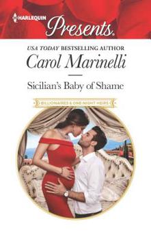 Mass Market Paperback Sicilian's Baby of Shame: Escape with This Sicilian Pregnancy Romance Book