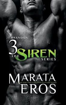 The Siren Series 3: Brandon - Book #3 of the Siren