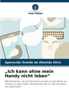 Paperback "Ich kann ohne mein Handy nicht leben" [German] Book
