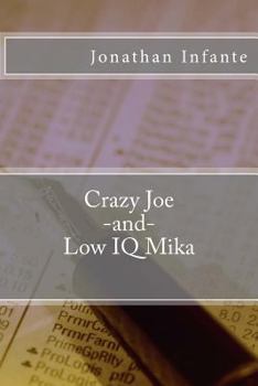 Paperback Crazy Joe and Low IQ Mika Book