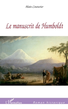 Le manuscrit de Humboldt (Romans Historiques) (French Edition)