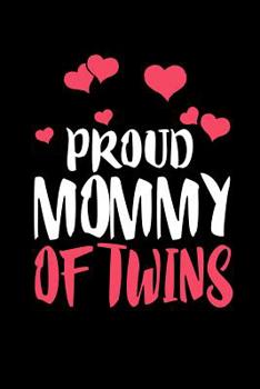 Paperback Proud Mommy Of Twins: Family Collection Book