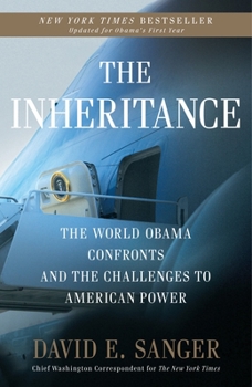 Paperback The Inheritance: The World Obama Confronts and the Challenges to American Power Book